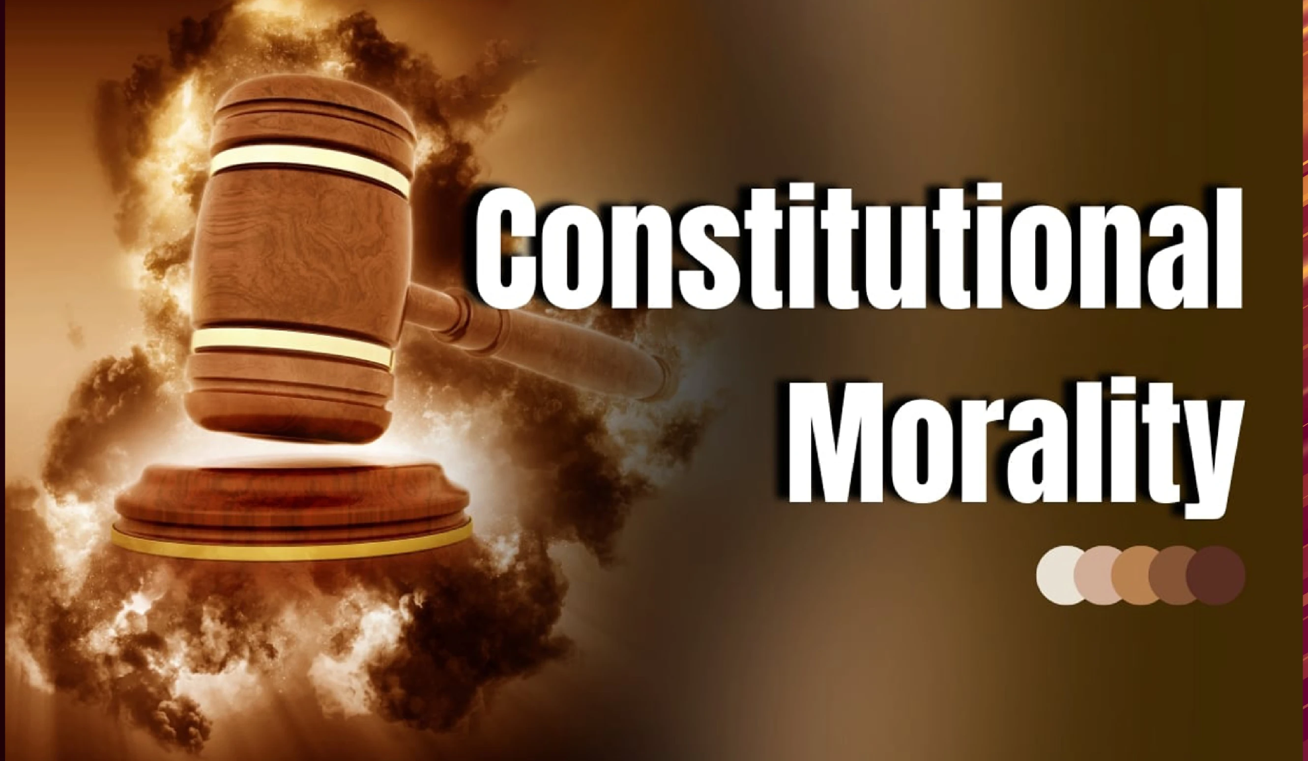 Constitutional Morality, a tool to combat Social Evils