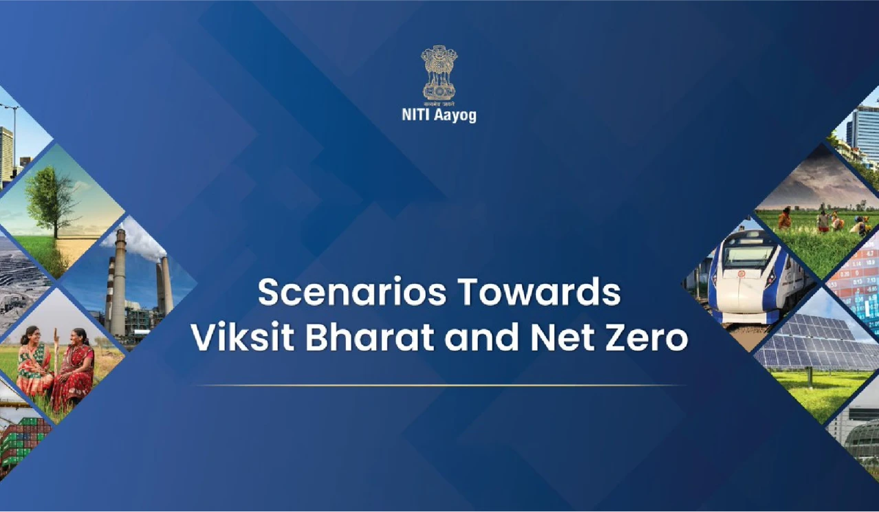 Scenarios Towards Viksit Bharat and Net Zero