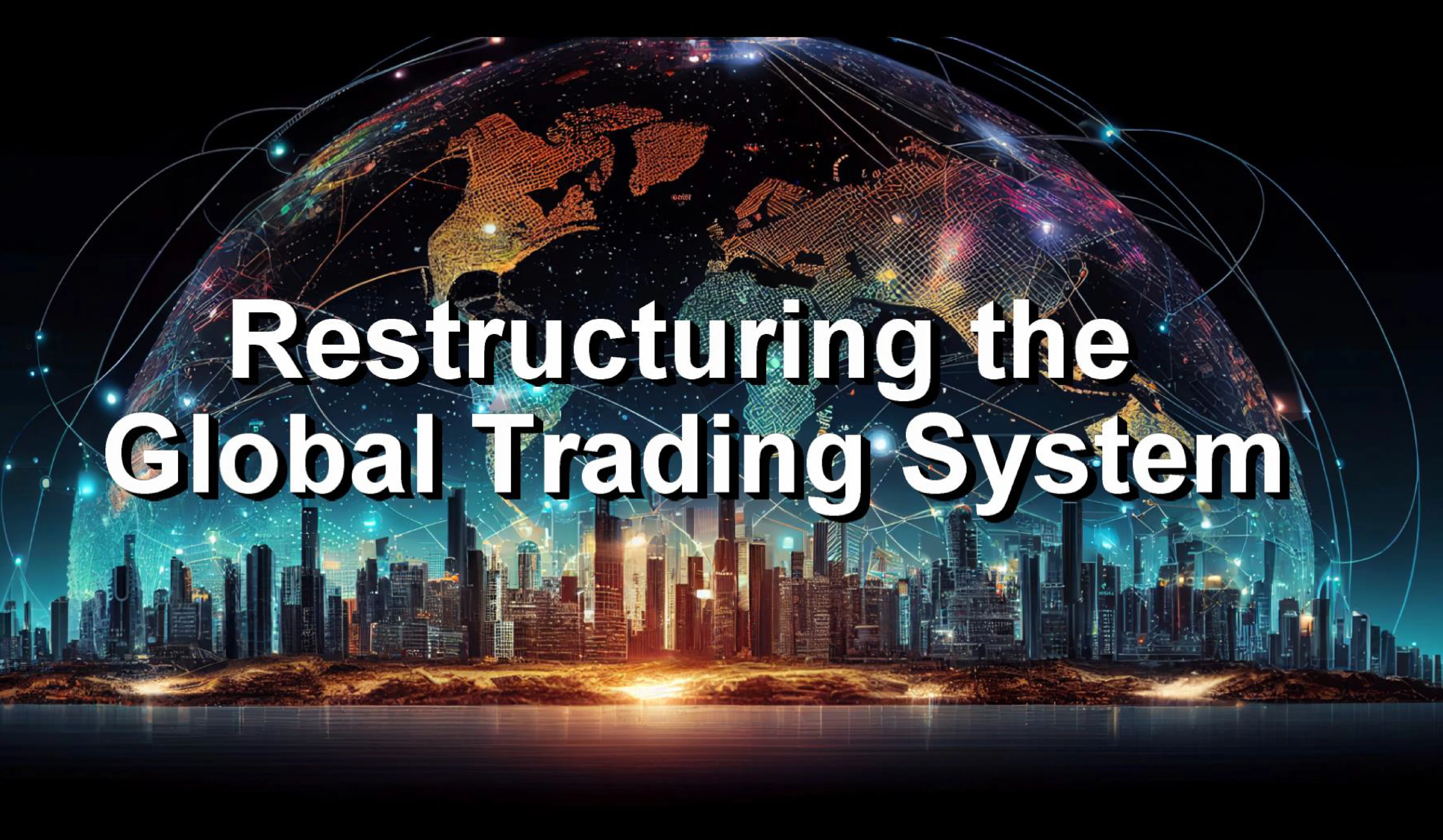 Reforming Global Trading System
