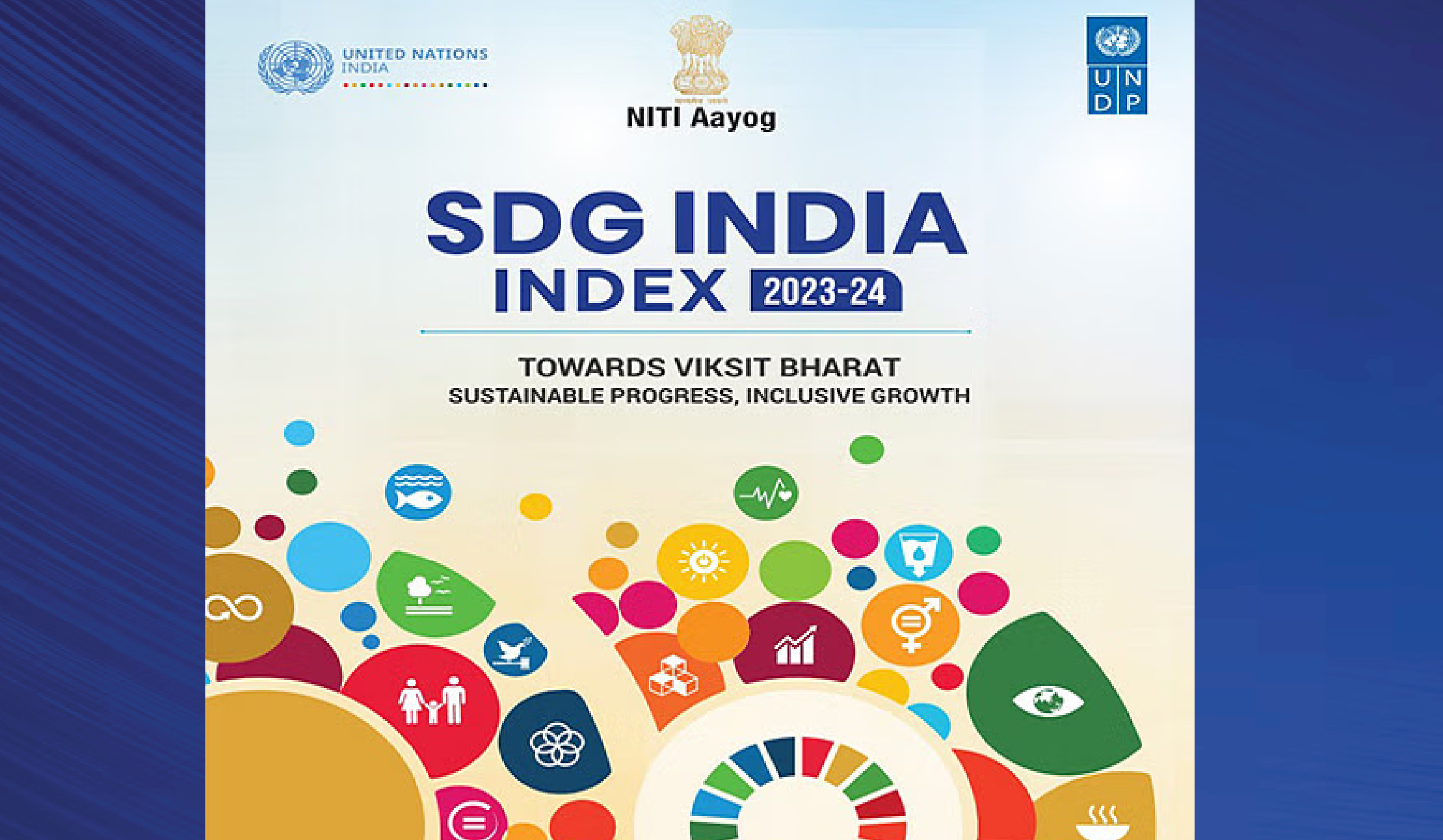 NITI Aayog released 4th edition of SDG (Sustainable Development Goal) India Index 2023-24 