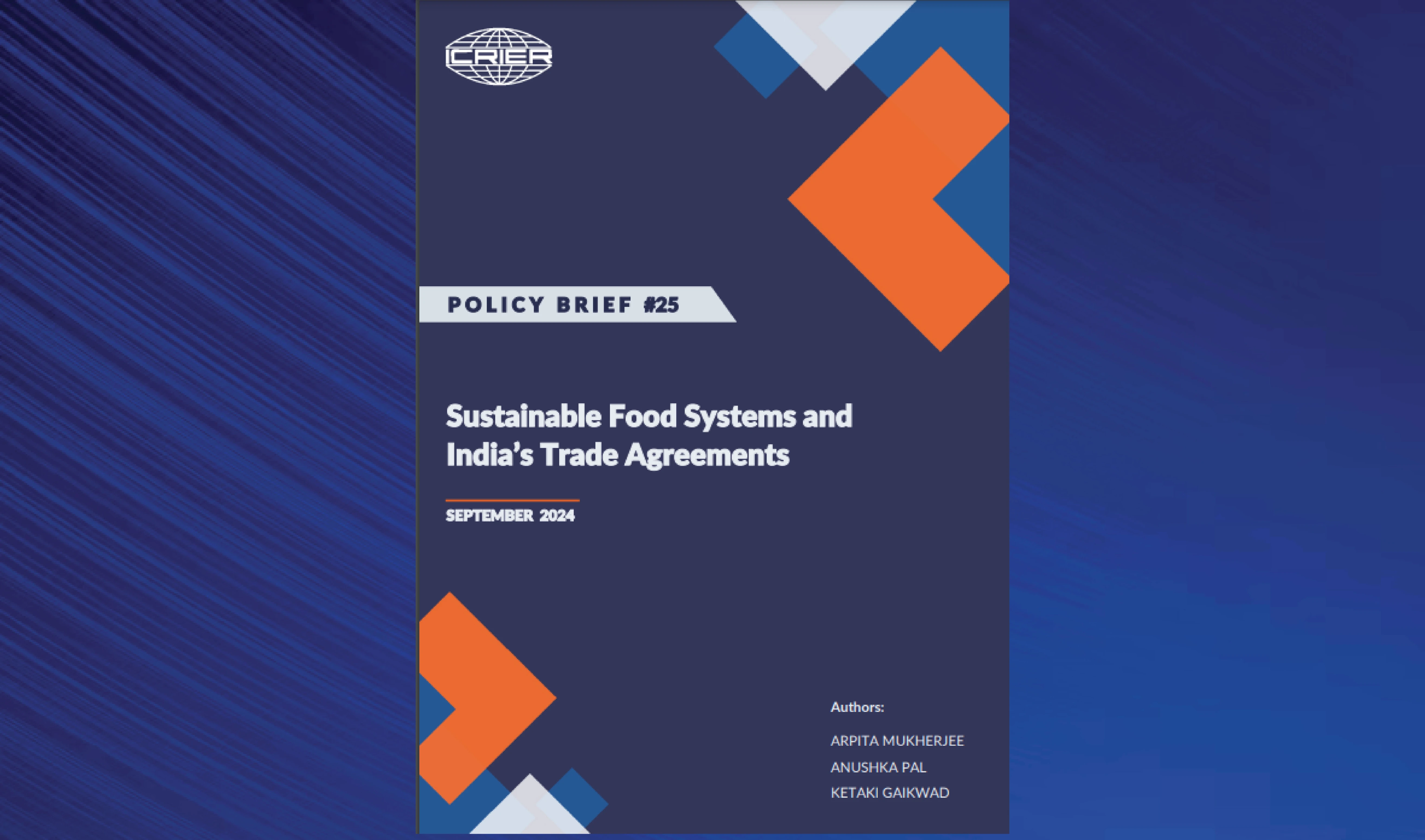 ‘Sustainable Food Systems and India’s Trade Agreement’ Policy Brief released by ICRIER