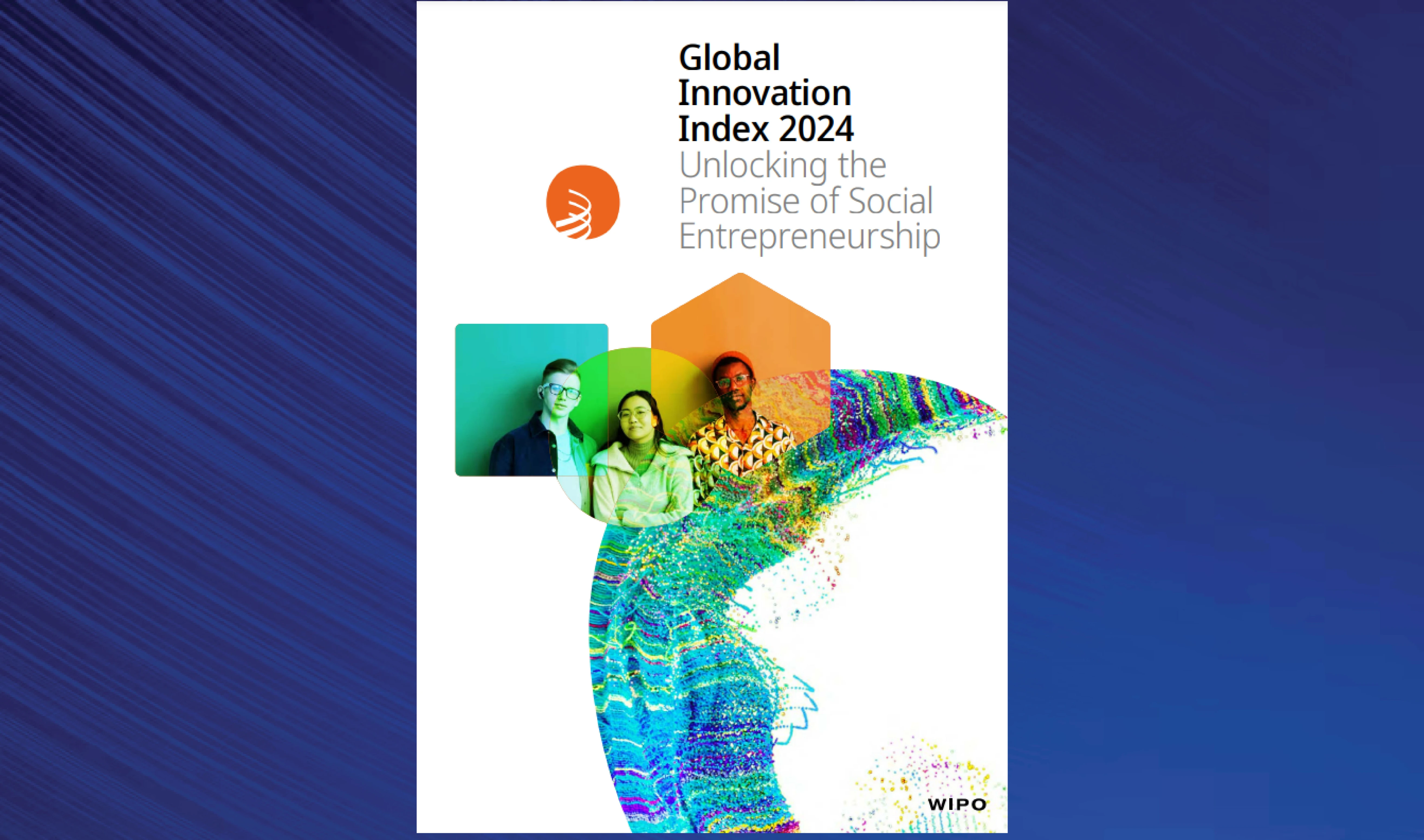 World Intellectual Property Organization (WIPO) released Global Innovation Index (GII) 2024 report