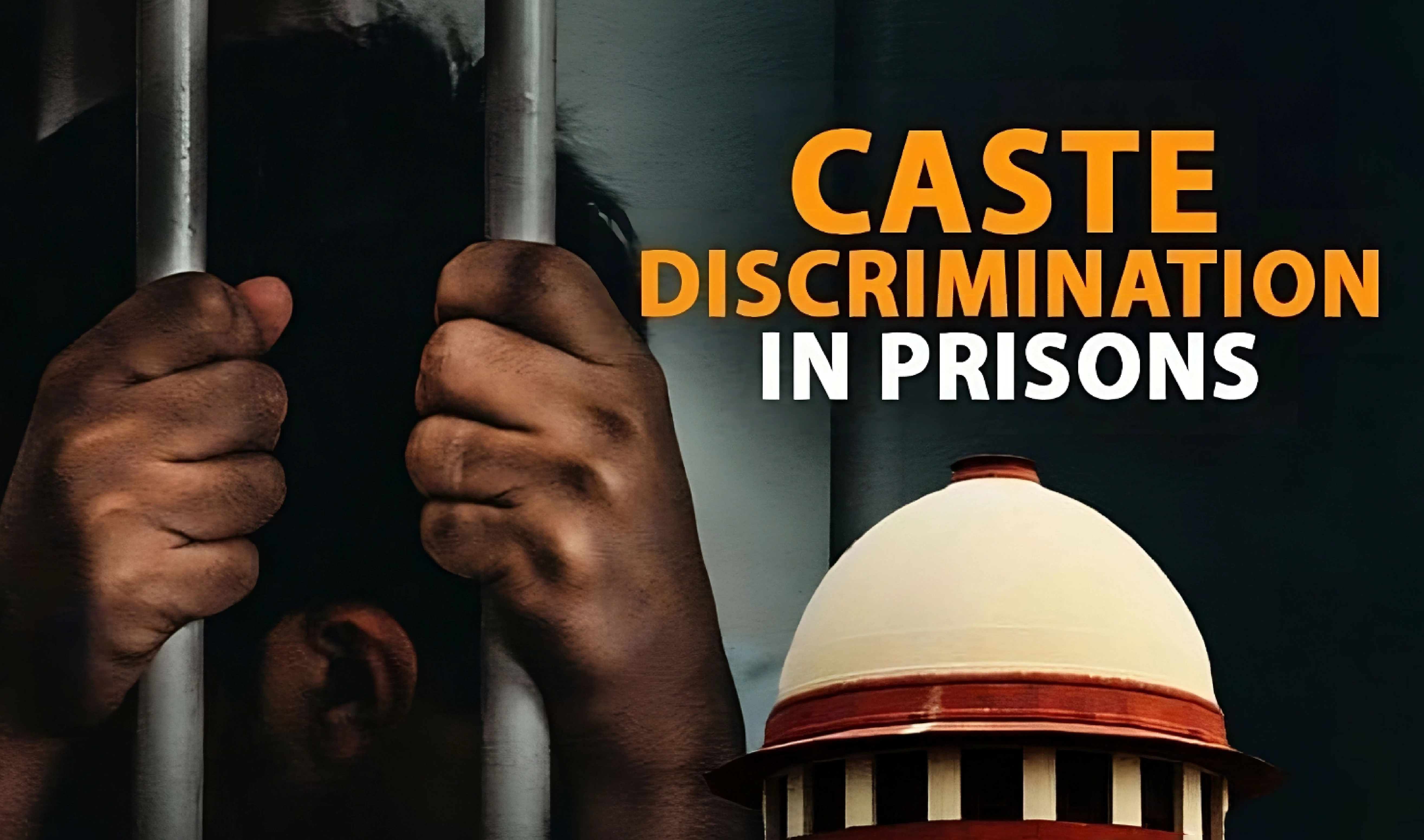 End Caste-Based Allotment Of Work To Prisoners, Delete Caste Column In Prison Registers : Supreme Court