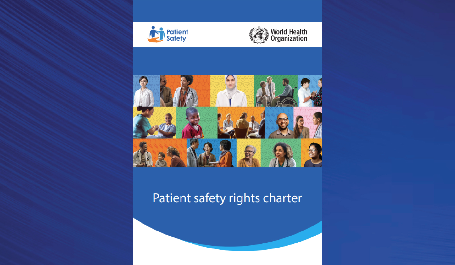 World Health Organisation (WHO) launched Patient Safety Rights Charter at Global Ministerial Summit on Patient Safety