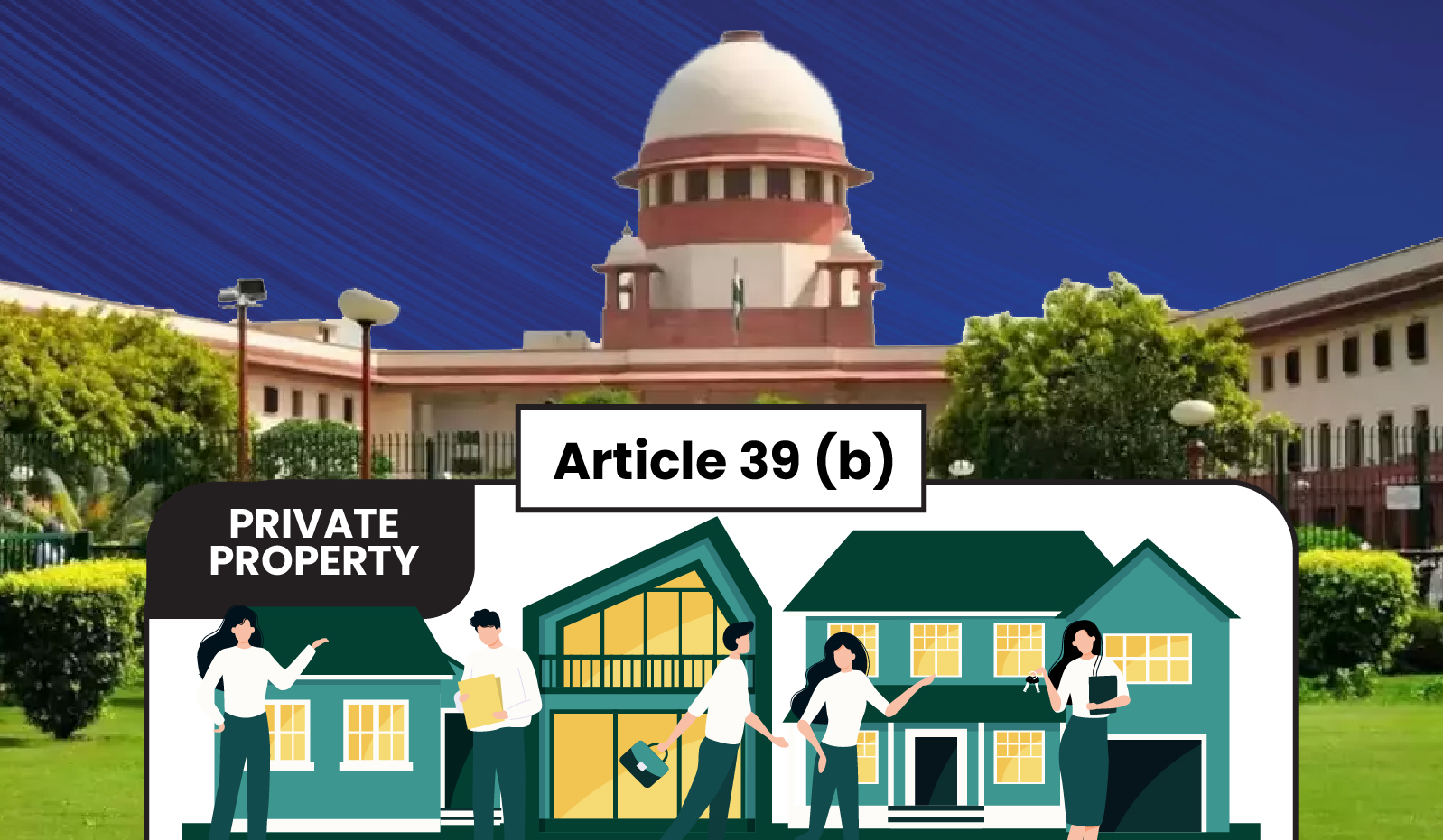 Can private properties be considered ‘material resources of the community’ under Article 39 (b) of the constitution? Case in Supreme Court?