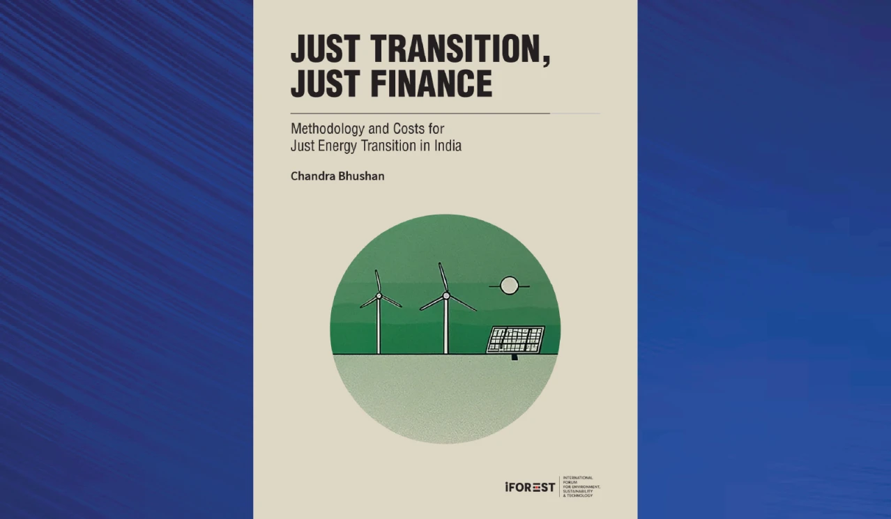 Just transition, Just Finance report released by environmental think-tank iForest