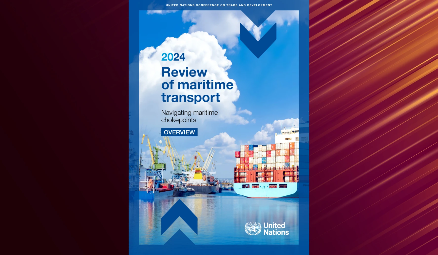 Review of Maritime Transport 2024 - Navigating Maritime Chokepoints Report Released 