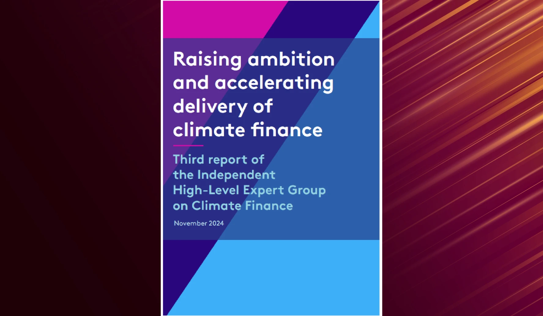 ‘Raising Ambition and Accelerating Delivery of Climate Finance’ Report Released