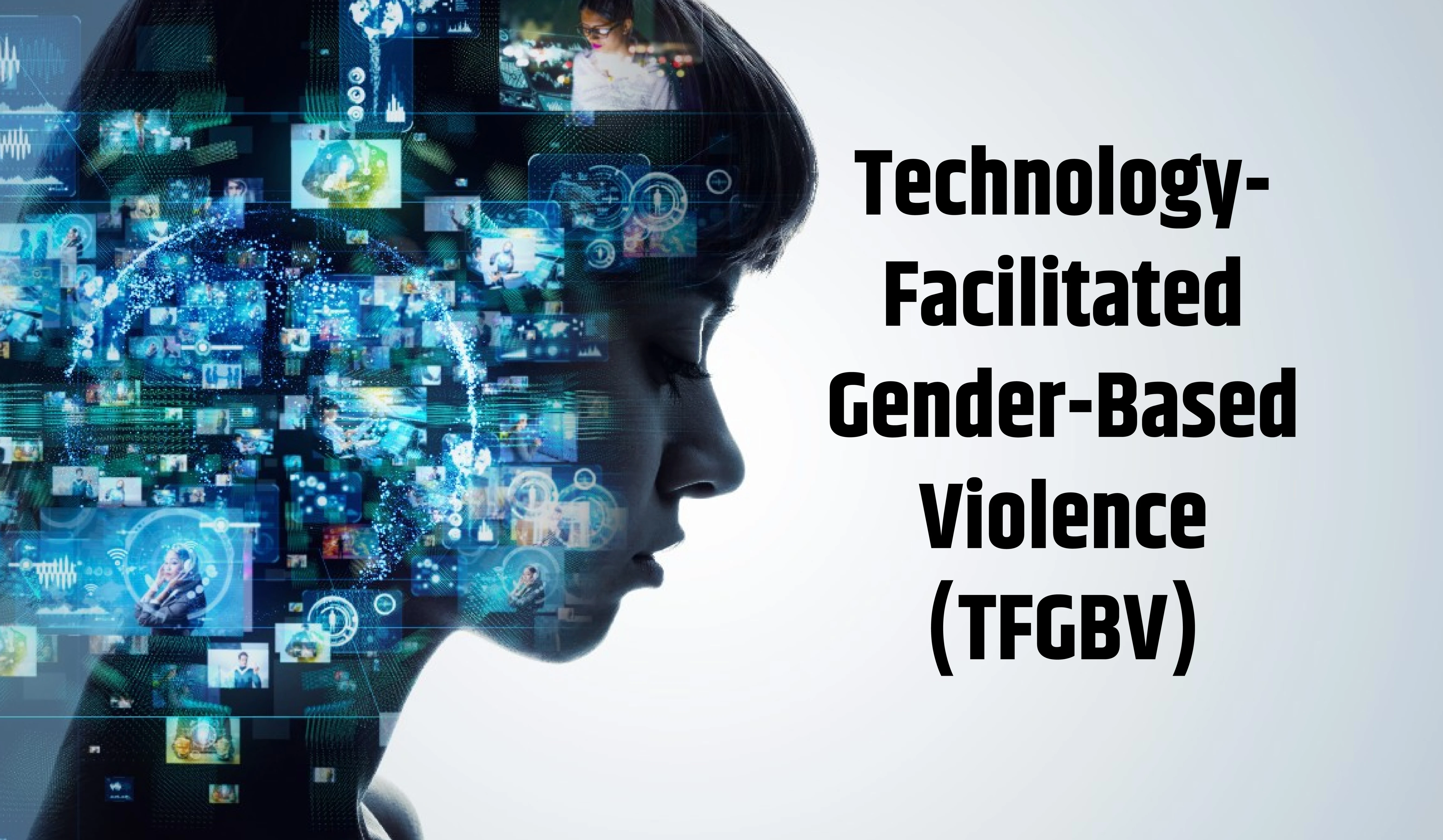 Combating Technology-Facilitated Gender-Based Violence (TFGBV) in Digital Age
