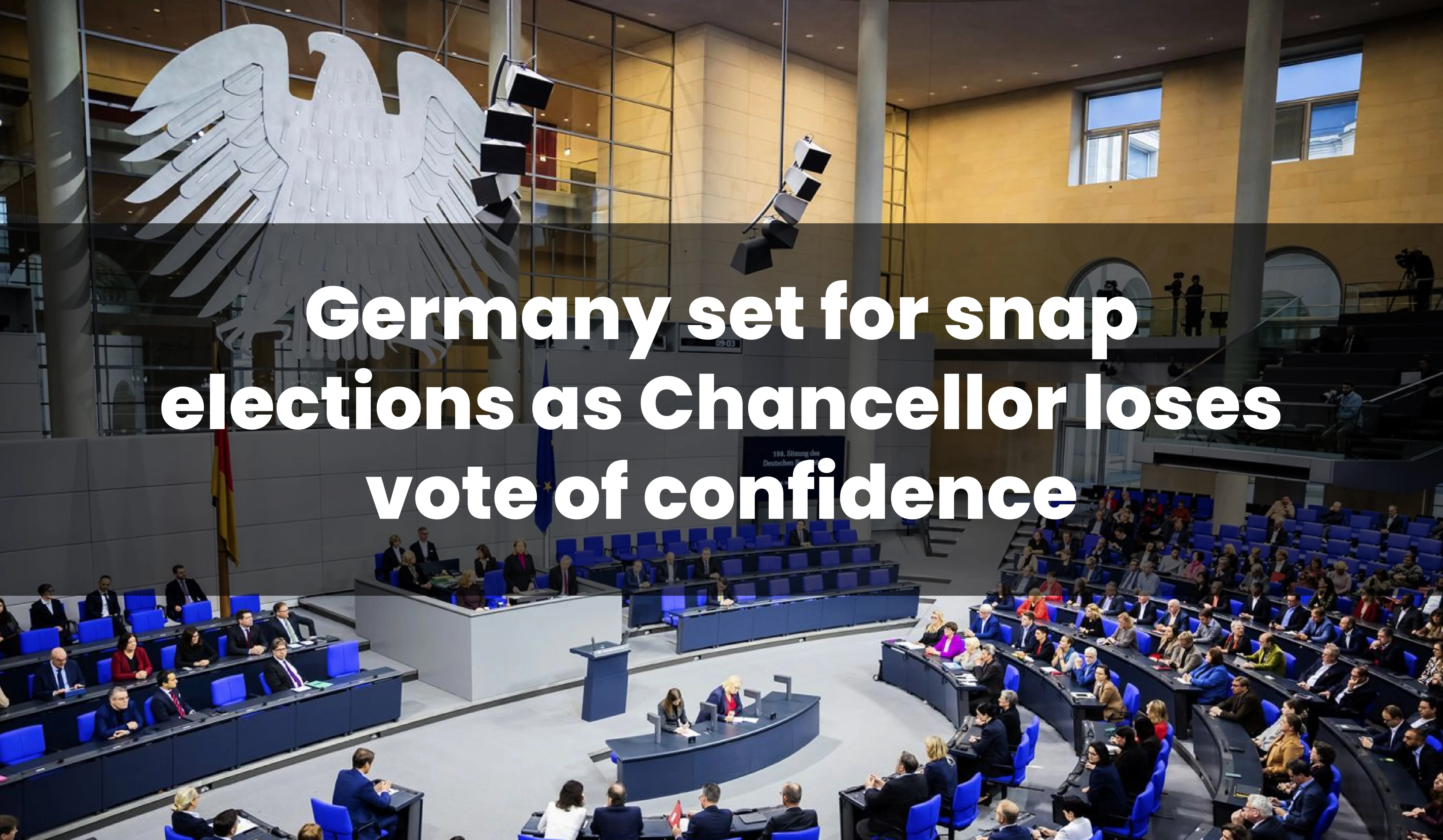 Germany set for snap elections as Chancellor loses vote of confidence