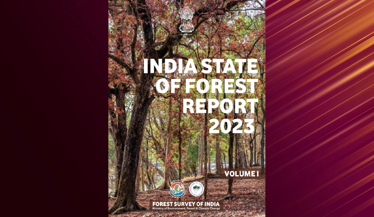 India State of Forest Report (ISFR) 2023